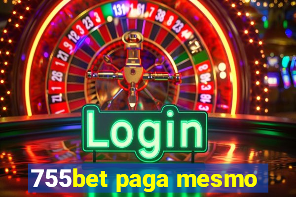 755bet paga mesmo